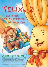 Filmplakat Felix 2 - Der Hase und die verflixte Zeitmaschine